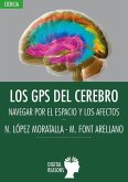 Gps del cerebro:navegar por espacio y los afectos Gps del cerebro:navegar por espacio y los afectos