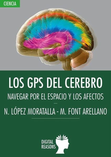 Gps del cerebro:navegar por espacio y los afectos