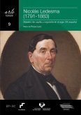Nicolás Ledesma (1791-1883) : maestro de capilla y organista en el siglo XIX español Nicolás Ledesma (1791-1883) : maestro de capilla y organista en el siglo XIX español