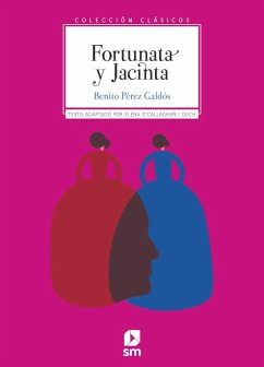 Fortunata y Jacinta - Pérez Galdós, Benito; O'Callaghan I Duch, Elena