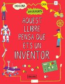 Aquest llibre pensa que ets un inventor