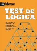 Test de lógica : pon a prueba tus capacidades de deducción y de pensamiento lógico con más de 200 problemas