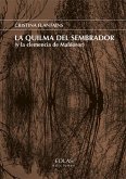 La quilma del sembrador : y la clemencia de Maldoror