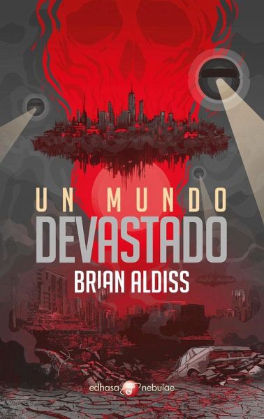 UN MUNDO DEVASTADO UN MUNDO DEVASTADO