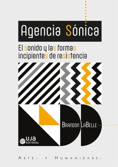 Cover Agencia Sónica : el sonido y las formas incipientes de resistencia