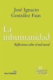 La inhumanidad La inhumanidad