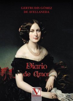 Diario de amor - Gómez de Avellaneda, Gertrudis Diario de amor - Gómez de Avellaneda, Gertrudis