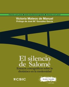 El silencio de Salomé : ensayos coreográficos sobre lo dionisíaco en la modernidad - Mateos de Manuel, Victoria