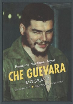 Che Guevara : biografía - Martínez Hoyos, Francisco