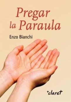 Pregar la paraula - Bianchi, Enzo