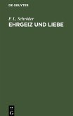 Ehrgeiz und Liebe