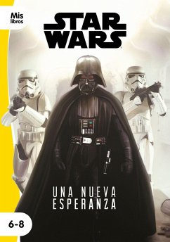 Star Wars : una nueva esperanza : narrativa episodio IV - Star Wars