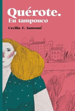 Quérote : eu tampouco - Santomé, Cecilia F.