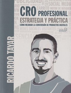 CRO profesional : estrategia y práctica - Tayar López, Ricardo