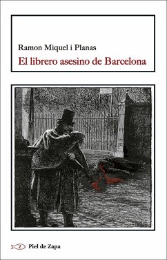 El librero asesino de Barcelona - Miquel y Planas, R.