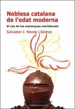 Noblesa catalana de l'edat moderna : el cas de les comarques meridionals - Rovira i Gómez, Salvador-Joan