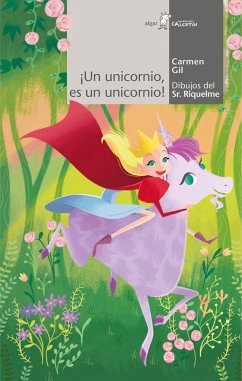 ¡Un unicornio, es un unicornio! - Gil, Carmen