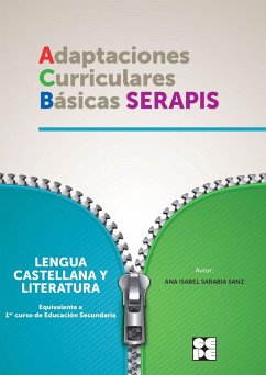Lengua castellana y literatura, equivalente a 1 curso de educación secundaria : adaptaciones curriculares básicas Serapis - Sarabia Sanz, Ana Isabel