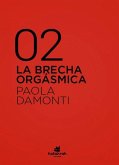 La brecha orgásmica : cómo el patriarcado nos sigue hasta en la cama La brecha orgásmica : cómo el patriarcado nos sigue hasta en la cama