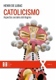 Catolicismo : aspectos sociales del dogma