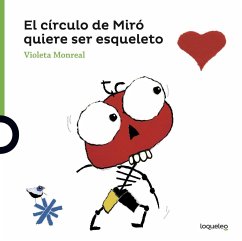 El círculo de Miró quiere ser esqueleto - Monreal, Violeta