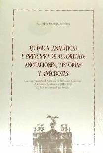 Química analítica y principio de autoridad : anotaciones, historias y anécdotas - García Asuero, Agustín