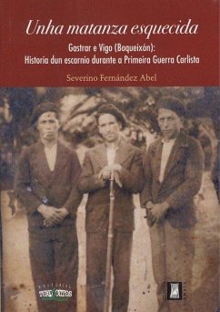 UNHA MATANZA ESQUECIDA-GASTAR E VIGO (BOQUEIXÓN)