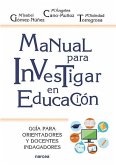 Manual para investigar en educación : guía para orientadores y docentes indagadores