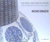 Rachid Koraichi, Este largo viaje hasta tu mirada