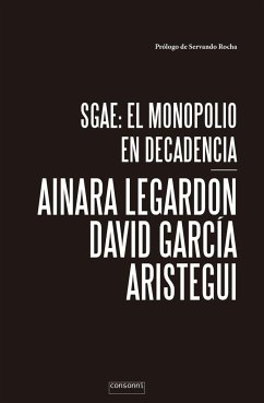 SAGE, el monopolio en decadencia - García Arístegui, David; LeGardon, Ainara