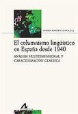 EL COLUMNISMO LINGUISTICO EN ESPAÑA DESDE 1940