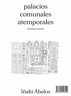 Cover Palacios comunales atemporales : genealogía y anatomía