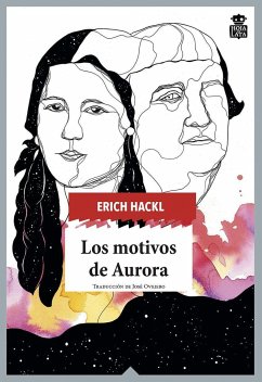 Los motivos de Aurora - Hackl, Erich