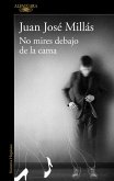 No mires debajo de la cama No mires debajo de la cama