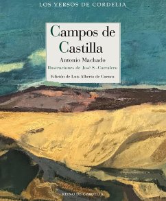 Campos de Castilla - Machado, Antonio; Cuenca, Luis Alberto De; Sánchez-Carralero López, José