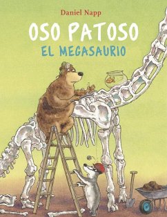 Oso Patoso y el Megasaurio - Napp, Daniel