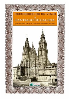 RECUERDOS DE UN VIAJE A SANTIAGO DE GALICIA