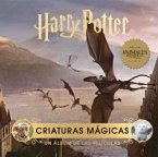 HARRY POTTER: CRIATURAS MAGICAS. UN ALBUM DE LAS PELICULAS HARRY POTTER: CRIATURAS MAGICAS. UN ALBUM DE LAS PELICULAS