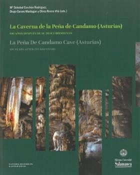 La Caverna de la Peña de Candamo (Asturias): 100 años después de su descubrimiento