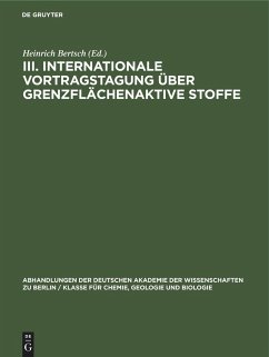 III. Internationale Vortragstagung über Grenzflächenaktive Stoffe