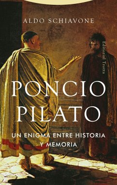Poncio Pilato : un enigma entre historia y memoria - Schiavone, Aldo