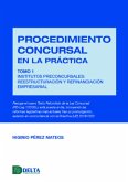 Procedimiento concursal en la práctica Tomo I Procedimiento concursal en la práctica Tomo I
