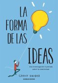 La forma de las ideas La forma de las ideas