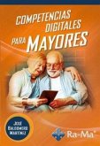 Competencias digitales para mayores Competencias digitales para mayores