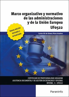 Marco organizativo y normativo de las Administraciones Públicas y de la Unión Europea Cover Marco organizativo y normativo de las Administraciones Públicas y de la Unión Europea