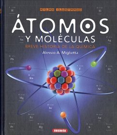 Átomos y moléculas : breve historia de la química - Miglietta, Alessio A.