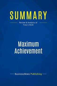Summary: Maximum Achievement - Businessnews Publishing