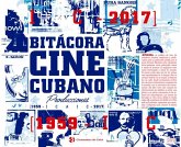 Bitácora de cine cubano: Producción ICAIC (1960-2017). Volumen III