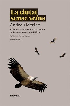 Cover La ciutat sense veïns : Víctimes i botxins a la Barcelona de l'especulació immobiliària
