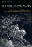 El infierno está vacío : demonología, caza de brujas y reforma en la Inglaterra temprano-moderna, s. XVI y XVII